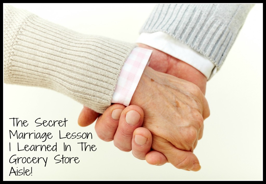 The Secret Marriage Lesson I Learned In The Grocery Store Aisle