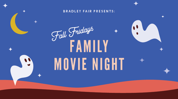 Bradley Fair Family Movie Nights