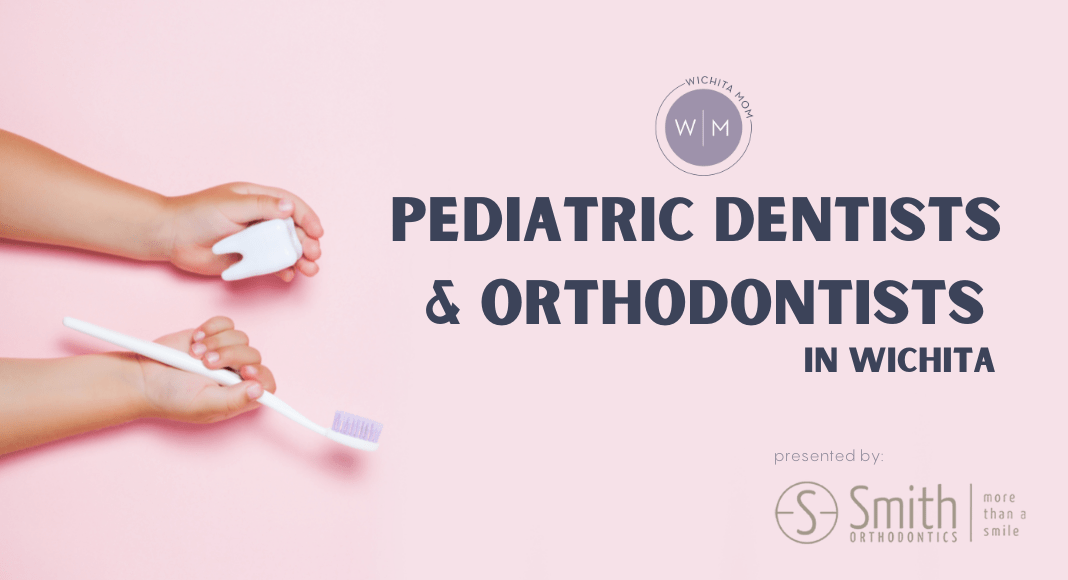 Wichita Orthodontists Pediatric Dentists