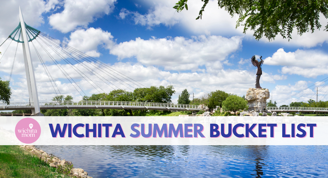Wichita Summer Bucket List: 150 Things to Do With Kids